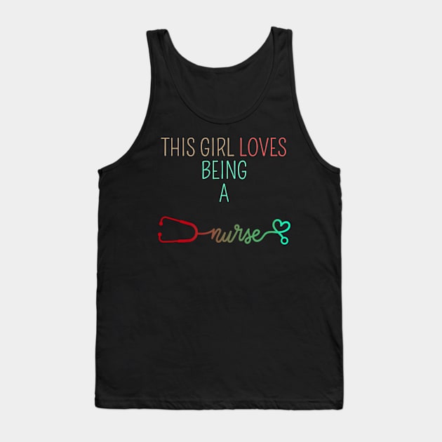 THIS GIRL LOVES BEING A NURSE Tank Top by HALLSHOP